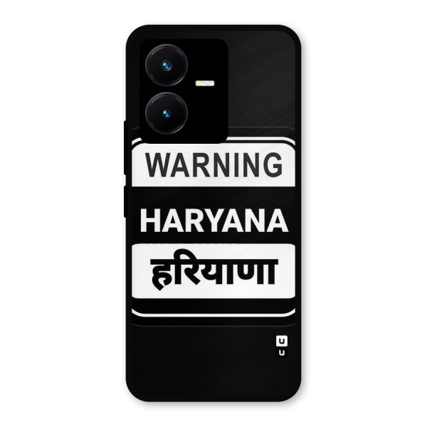 Warning Haryana Metal Back Case for Vivo Y22s