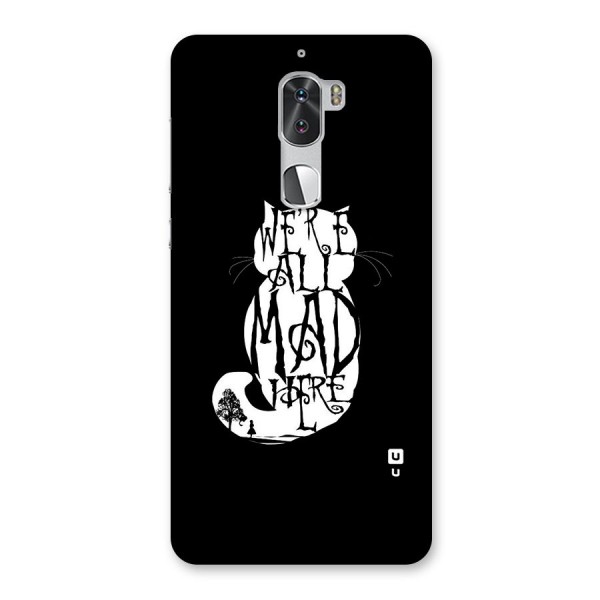 We All Mad Here Back Case for Coolpad Cool 1
