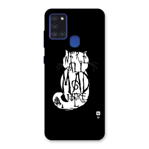 We All Mad Here Back Case for Galaxy A21s