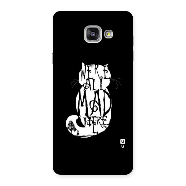 We All Mad Here Back Case for Galaxy A7 2016