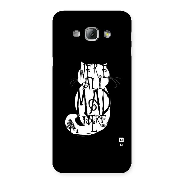 We All Mad Here Back Case for Galaxy A8