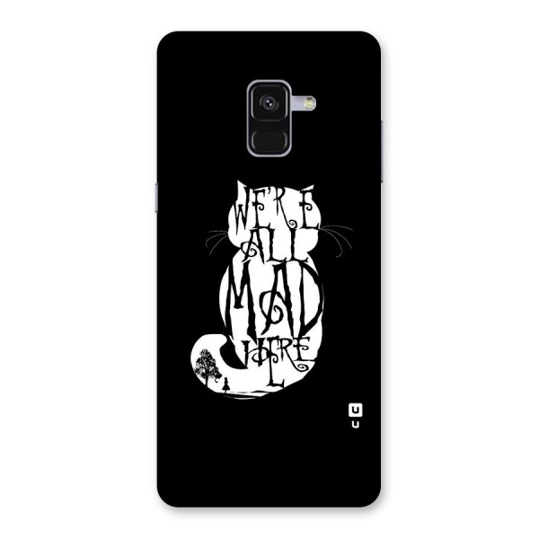 We All Mad Here Back Case for Galaxy A8 Plus