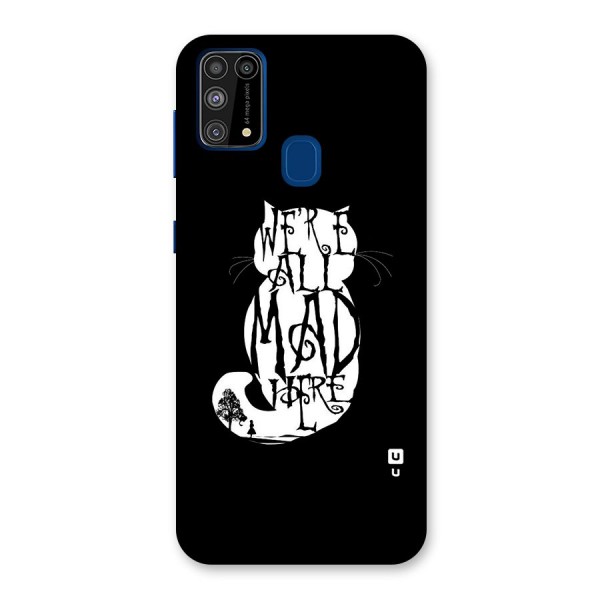 We All Mad Here Back Case for Galaxy F41