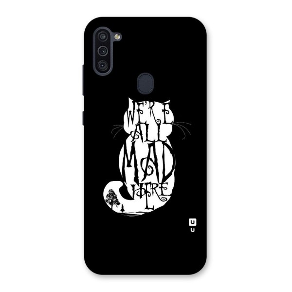 We All Mad Here Back Case for Galaxy M11