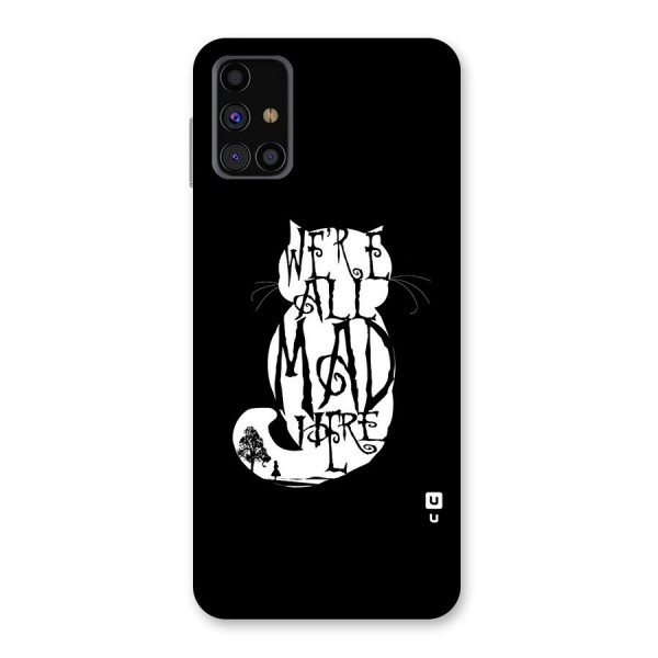 We All Mad Here Back Case for Galaxy M31s