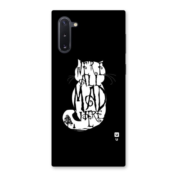 We All Mad Here Back Case for Galaxy Note 10