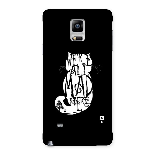 We All Mad Here Back Case for Galaxy Note 4