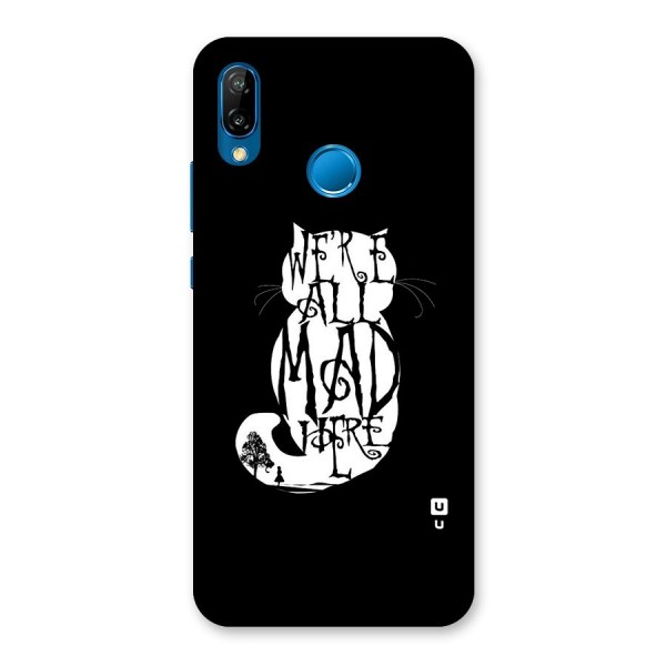 We All Mad Here Back Case for Huawei P20 Lite