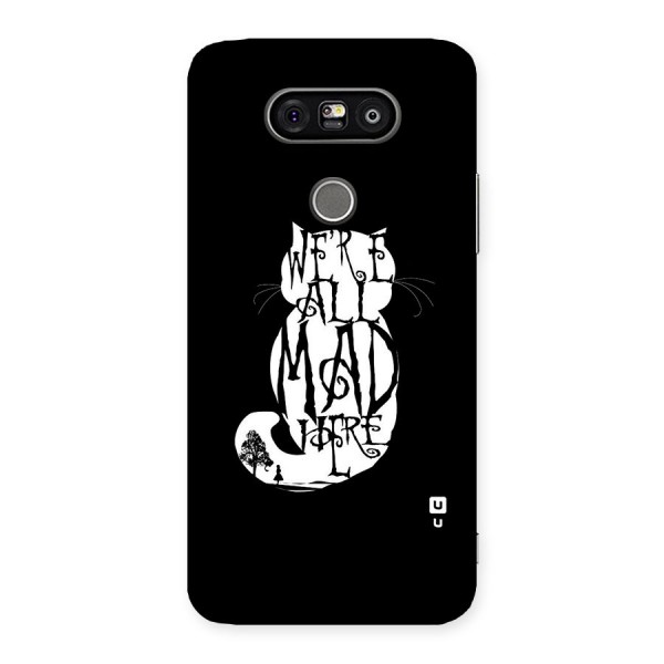 We All Mad Here Back Case for LG G5