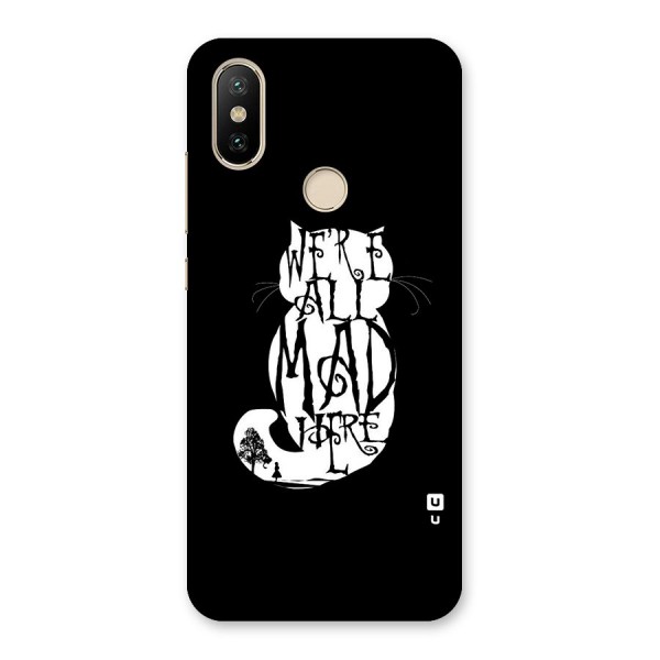 We All Mad Here Back Case for Mi A2