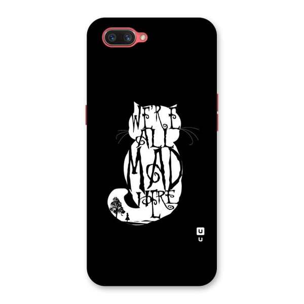 We All Mad Here Back Case for Oppo A3s