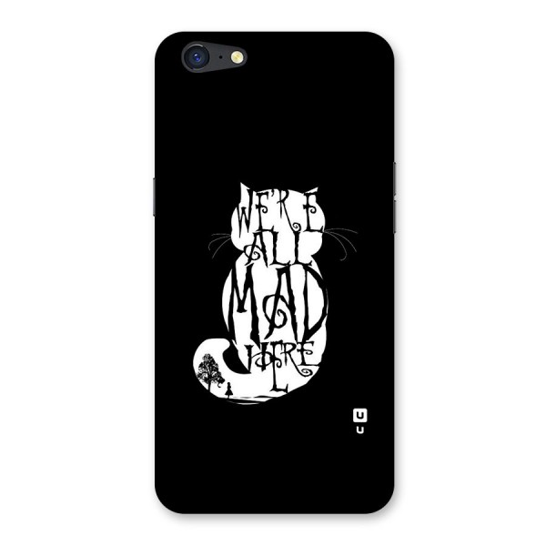 We All Mad Here Back Case for Oppo A71