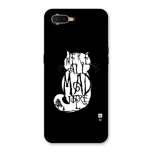 We All Mad Here Back Case for Oppo K1