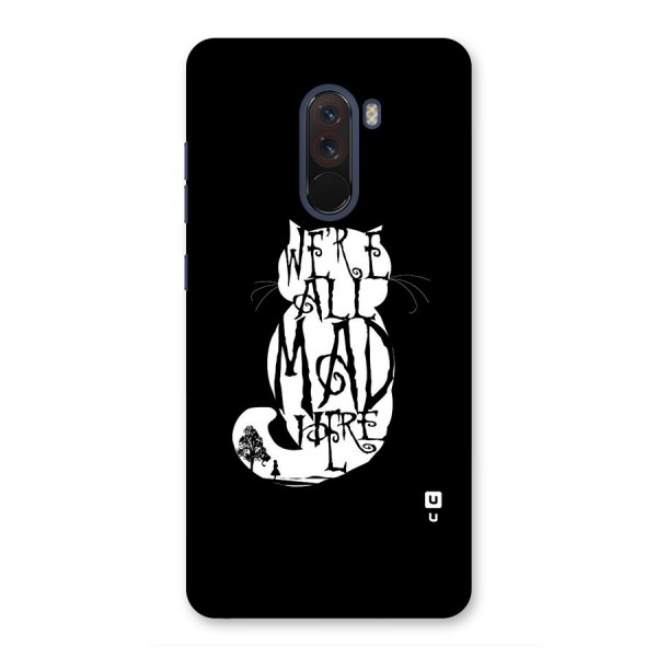 We All Mad Here Back Case for Poco F1