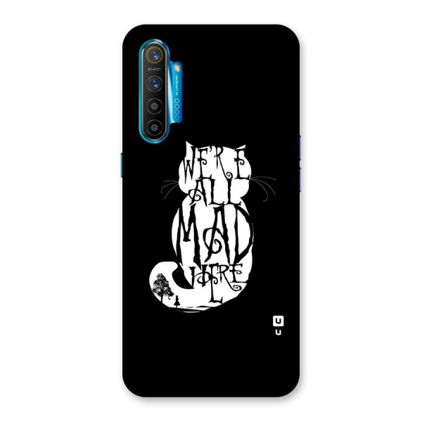 We All Mad Here Back Case for Realme XT