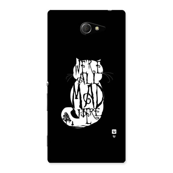 We All Mad Here Back Case for Sony Xperia M2