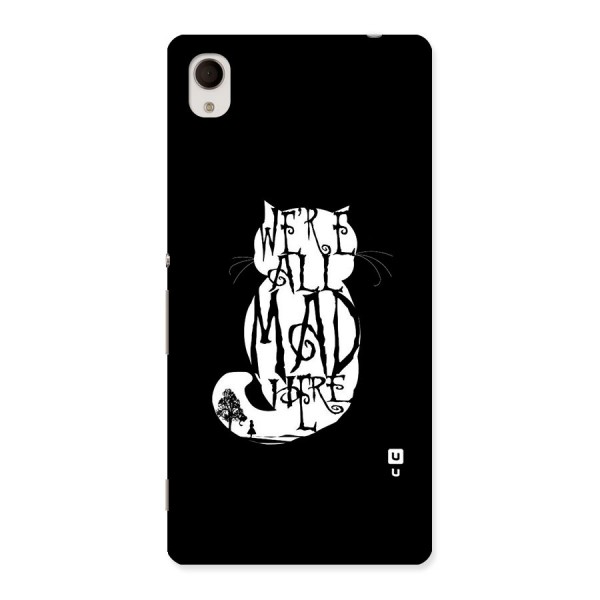 We All Mad Here Back Case for Xperia M4 Aqua