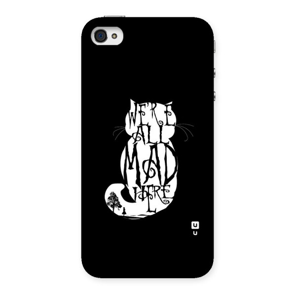 We All Mad Here Back Case for iPhone 4 4s