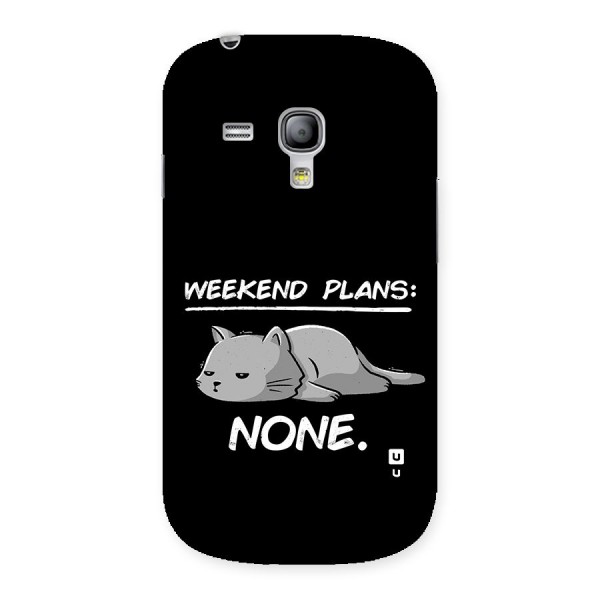 Weekend Plans None Back Case for Galaxy S3 Mini