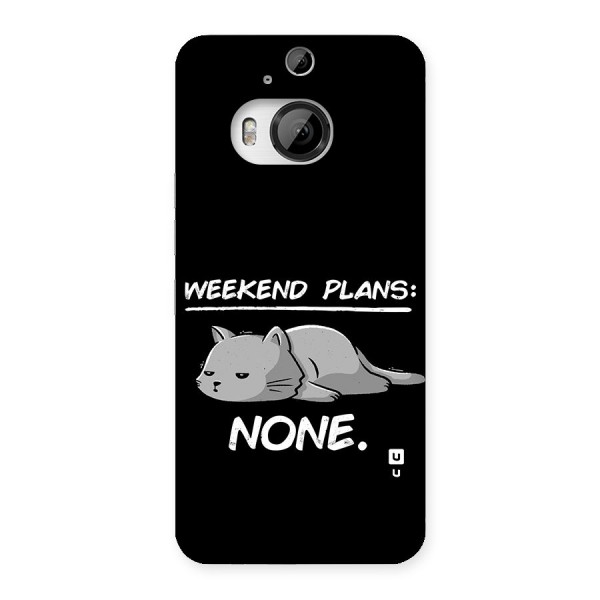 Weekend Plans None Back Case for HTC One M9 Plus