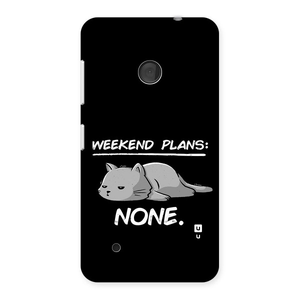 Weekend Plans None Back Case for Lumia 530