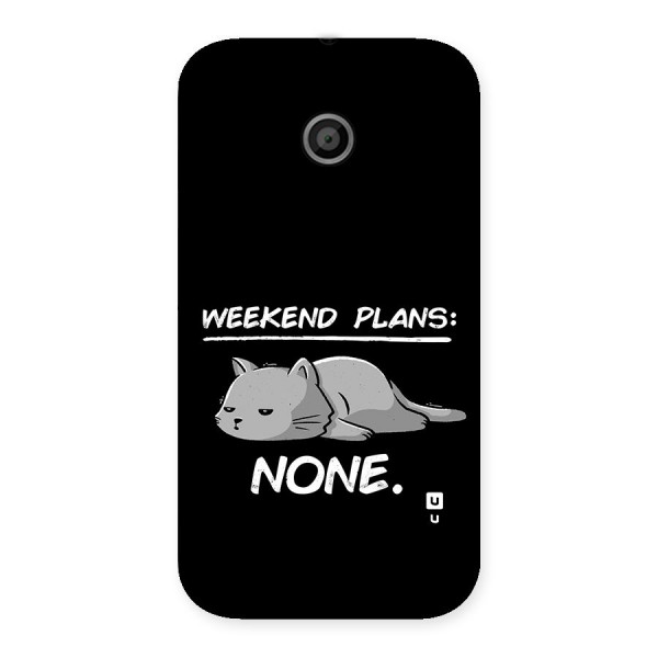 Weekend Plans None Back Case for Moto E