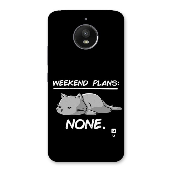 Weekend Plans None Back Case for Moto E4 Plus