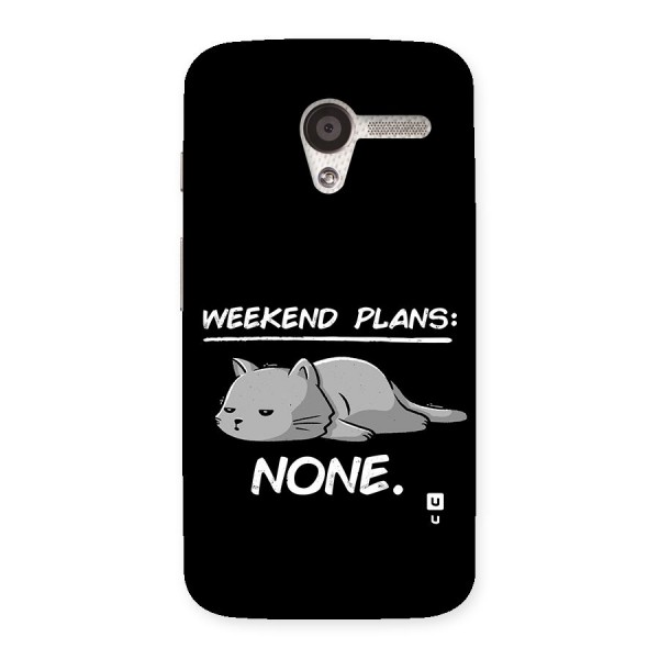 Weekend Plans None Back Case for Moto X