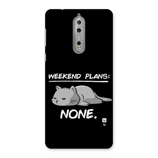 Weekend Plans None Back Case for Nokia 8