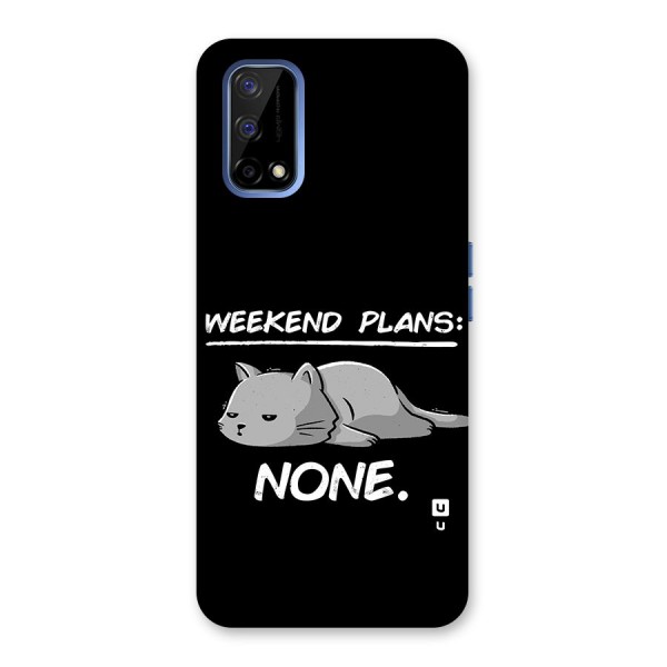 Weekend Plans None Back Case for Realme Narzo 30 Pro