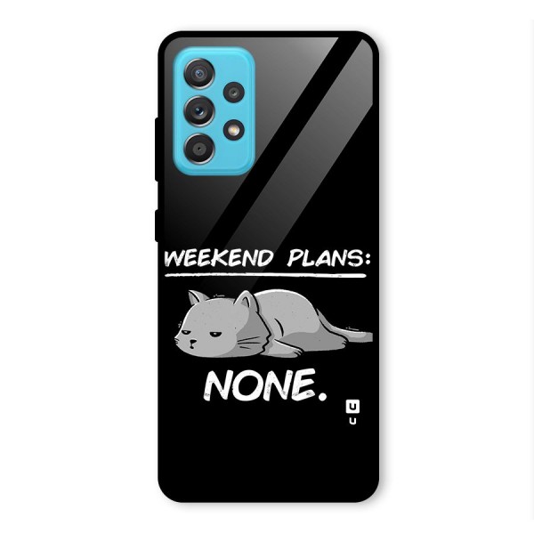 Weekend Plans None Glass Back Case for Galaxy A52s 5G