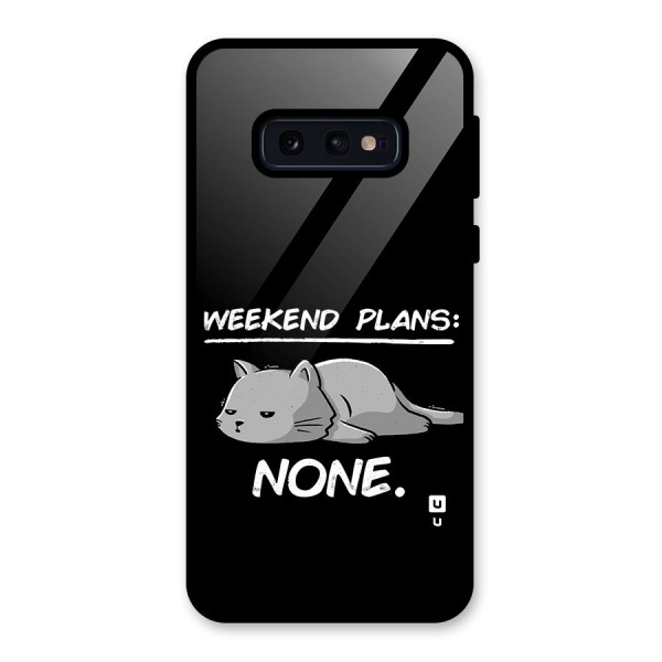 Weekend Plans None Glass Back Case for Galaxy S10e