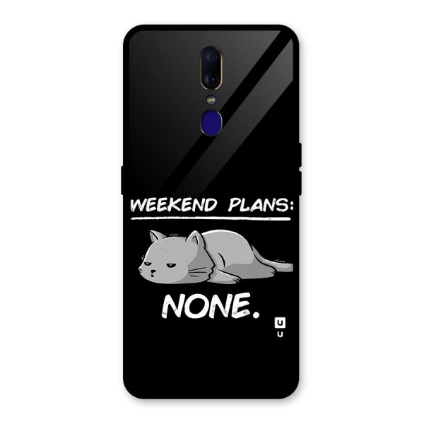 Weekend Plans None Glass Back Case for Oppo F11