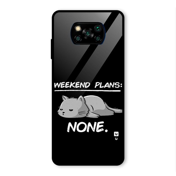 Weekend Plans None Glass Back Case for Poco X3 Pro