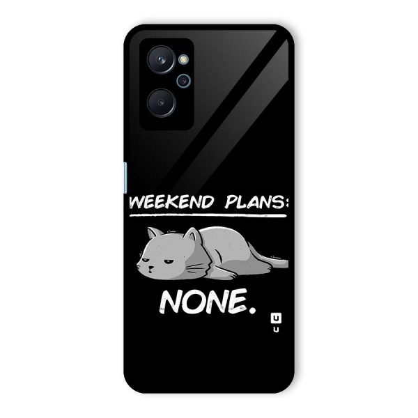 Weekend Plans None Glass Back Case for Realme 9i