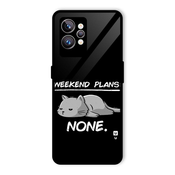 Weekend Plans None Glass Back Case for Realme GT2 Pro