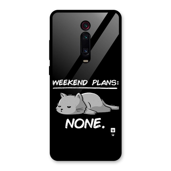 Weekend Plans None Glass Back Case for Redmi K20 Pro