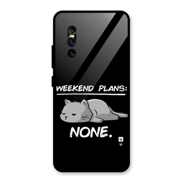 Weekend Plans None Glass Back Case for Vivo V15 Pro