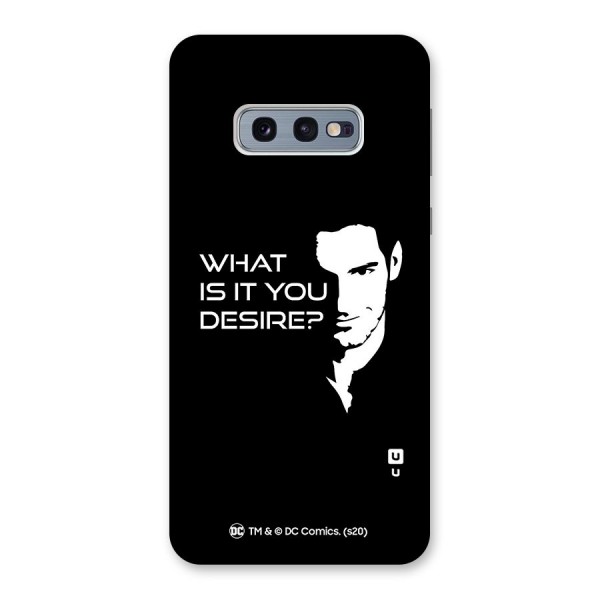 What Do You Desire Back Case for Galaxy S10e