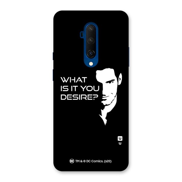 What Do You Desire Back Case for OnePlus 7T Pro