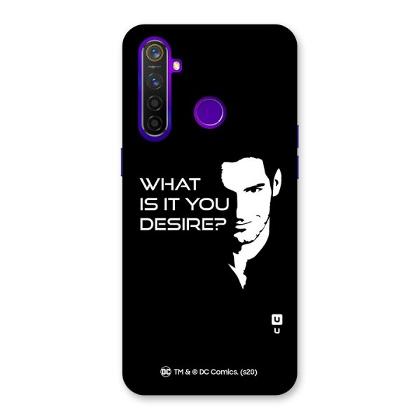 What Do You Desire Back Case for Realme 5 Pro