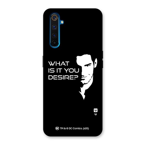 What Do You Desire Back Case for Realme 6 Pro