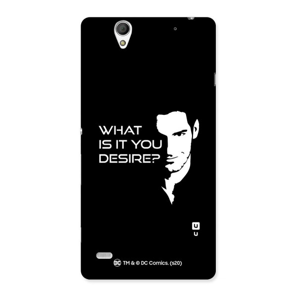 What Do You Desire Back Case for Sony Xperia C4