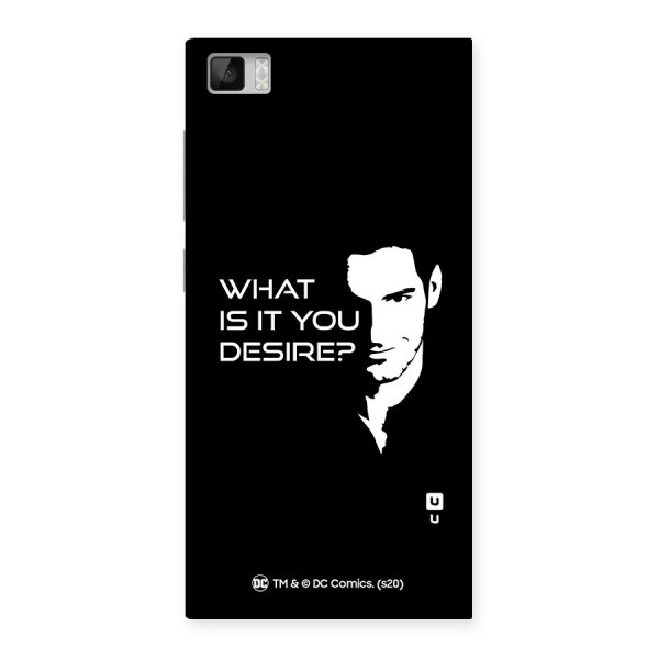 What Do You Desire Back Case for Xiaomi Mi3