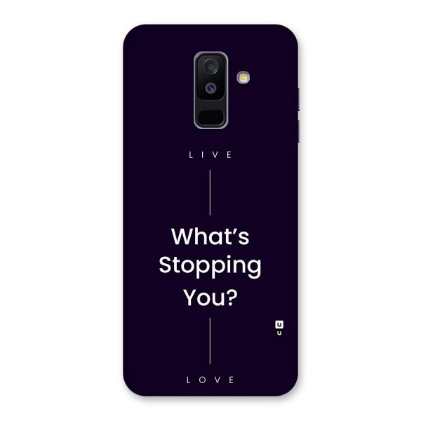 What Stopping You Back Case for Galaxy A6 Plus