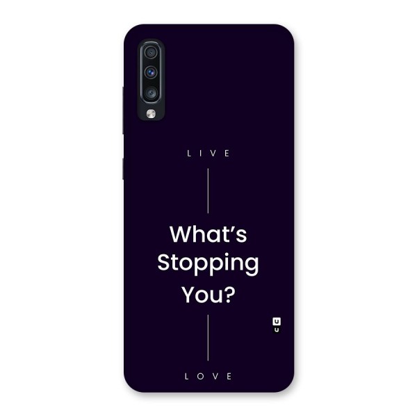 What Stopping You Back Case for Galaxy A70s