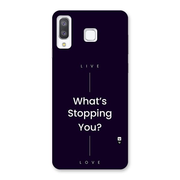 What Stopping You Back Case for Galaxy A8 Star