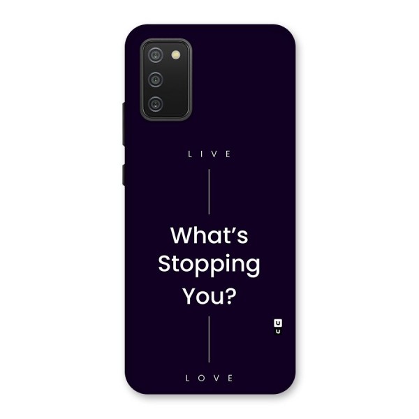 What Stopping You Back Case for Galaxy F02s