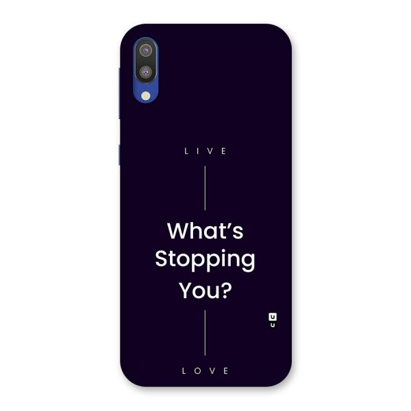 What Stopping You Back Case for Galaxy M10