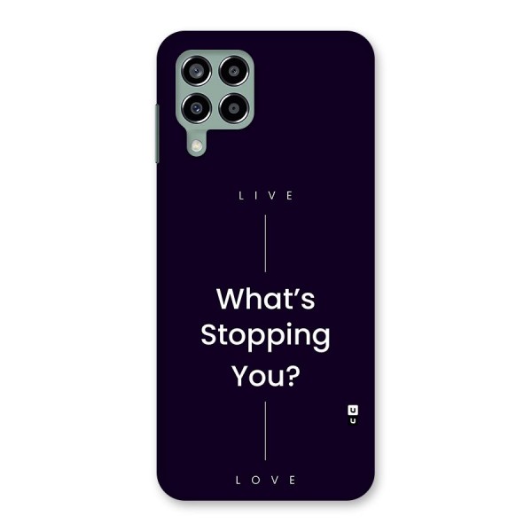 What Stopping You Back Case for Galaxy M33